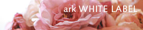 ark WHITE LABEL アーク・ホワイトレーベル